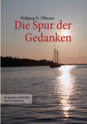 Die Spur der Gedanken von Ullmann,  Wolfgang M.