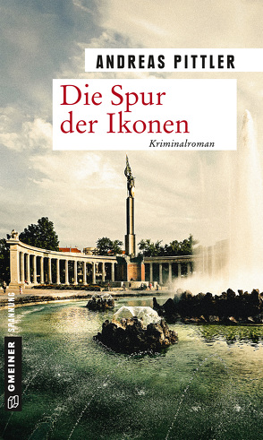 Die Spur der Ikonen von Pittler,  Andreas