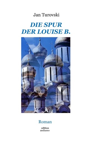 Die Spur der Louise B. von Turovski,  Jan