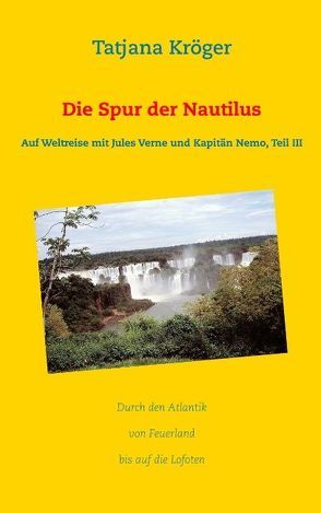 Die Spur der Nautilus von Kröger,  Tatjana