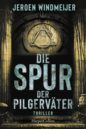 Die Spur der Pilgerväter von Schaefer,  Stefanie, Windmeijer,  Jeroen