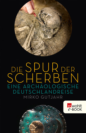 Die Spur der Scherben von Gutjahr,  Mirko