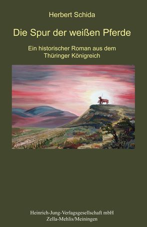 Die Spur der weißen Pferde von Schida,  Herbert