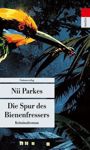 Die Spur des Bienenfressers von Goridis,  Uta, Parkes,  Nii