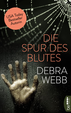 Die Spur des Blutes von Webb,  Debra, Zeller,  Stefanie