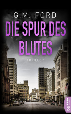 Die Spur des Blutes von Ford,  G. M.