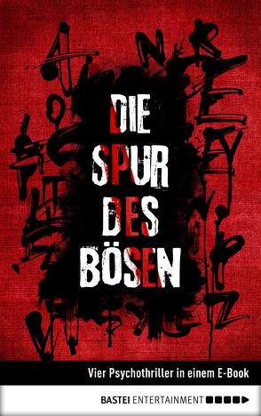 Die Spur des Bösen von Endres,  Christian, Schumacher,  Jens, Stahl,  Timothy, Thurner,  Michael Marcus