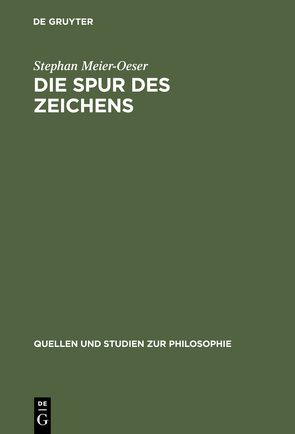 Die Spur des Zeichens von Meier-Oeser,  Stephan