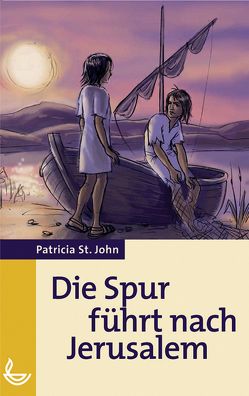 Die Spur führt nach Jerusalem von Bibellesebund, John,  Patricia St., Mauerhofer,  Renate