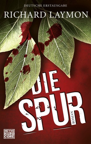 Die Spur von Laymon,  Richard, Wehmeyer,  Sven-Eric