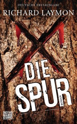 Die Spur von Laymon,  Richard, Wehmeyer,  Sven-Eric