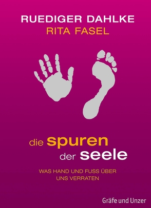 Die Spuren der Seele von Dahlke,  Dr. med. Ruediger, Fasel,  Rita