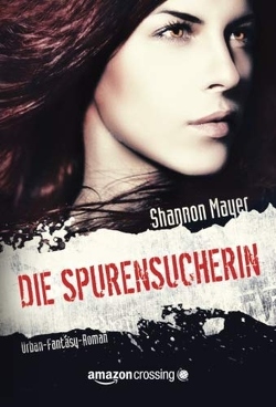 Die Spurensucherin von Fricke,  Kerstin, Mayer,  Shannon