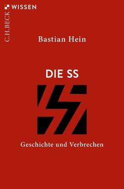 Die SS von Hein,  Bastian