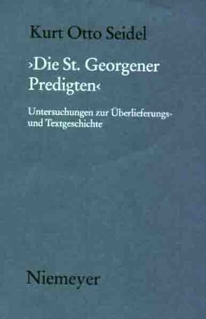 Die St. Georgener Predigten von Seidel,  Kurt Otto