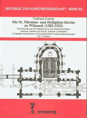 Die St. Nikolaus- und Heiligblut-Kirche zu Wilsnack (1383-1552) von Cremer,  Folkhard