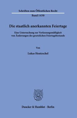 Die staatlich anerkannten Feiertage. von Hentzschel,  Lukas