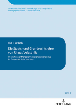 Die Staats- und Grundrechtslehre von Rhigas Velestinlis von Sofiotis,  Ilias I.