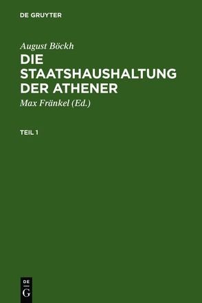 Die Staatshaushaltung der Athener von Boeckh,  August, Fraenkel,  Max