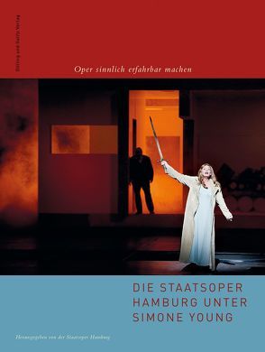 Die Staatsoper Hamburg unter Simone Young