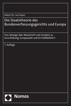 Die Staatstheorie des Bundesverfassungsgerichts und Europa von van Ooyen,  Robert Chr.