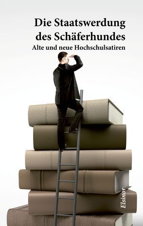 Die Staatswerdung des Schäferhundes von Elsinor Verlag