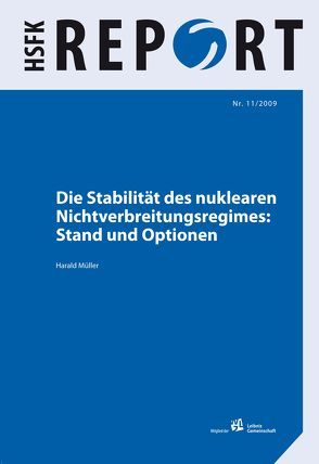 Die Stabilität des nuklearen Nichtverbreitungsregimes von Mueller,  Harald