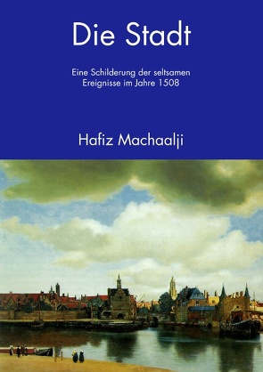 Die Stadt von Machaalji,  Hafiz