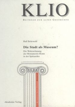 Die Stadt als Museum? von Behrwald,  Ralf