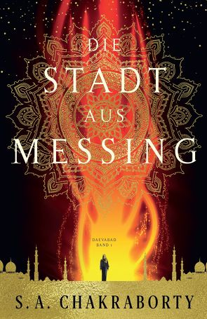 Die Stadt aus Messing von Chakraborty,  S. A., Fricke,  Kerstin