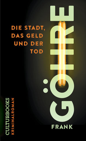 Die Stadt, das Geld und der Tod von Göhre,  Frank