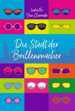 Die Stadt der Brillenmacher von Ben Charrada,  Isabella