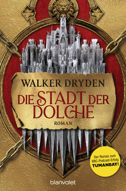 Die Stadt der Dolche von Dryden,  Walker, Hofstetter,  Urban