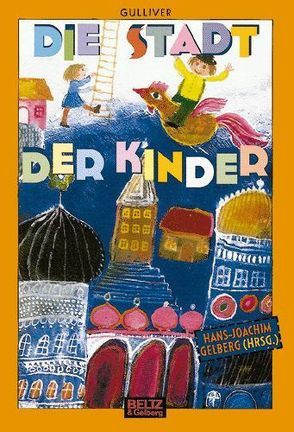 Die Stadt der Kinder von Gelberg,  Hans-Joachim, Janosch