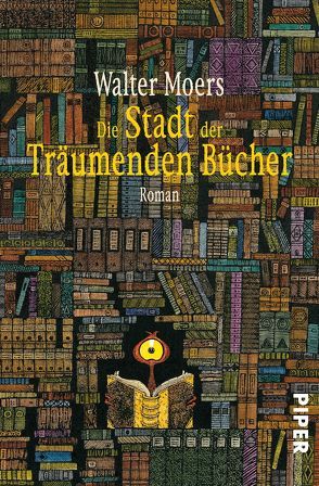 Die Stadt der Träumenden Bücher von Moers,  Walter