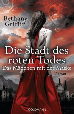 Die Stadt des roten Todes – Das Mädchen mit der Maske von Brandl,  Andrea, Griffin,  Bethany