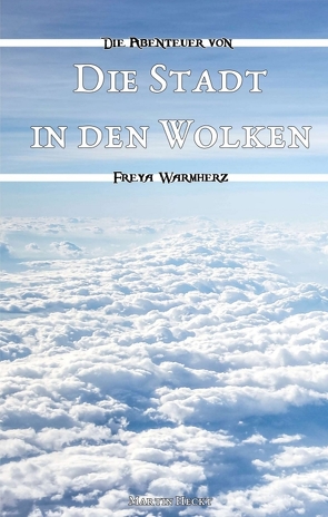 Die Stadt in den Wolken von Heckt,  Martin