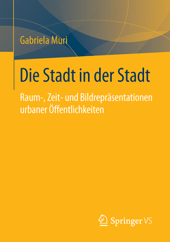 Die Stadt in der Stadt von Muri,  Gabriela