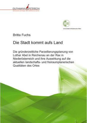 Die Stadt kommt aufs Land von Fuchs,  Britta