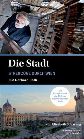 Die Stadt mit Gerhard Roth von Scharang,  Elisabeth