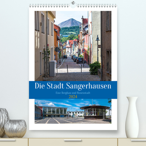 Die Stadt Sangerhausen (hochwertiger Premium Wandkalender 2024 DIN A2 hoch), Kunstdruck in Hochglanz von Gierok-Latniak,  Steffen