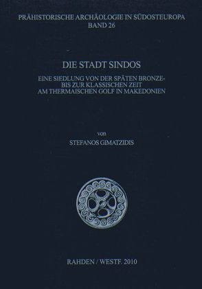 Die Stadt Sindos von Gimatzidis,  Stefanos, Tiverios,  Michalis