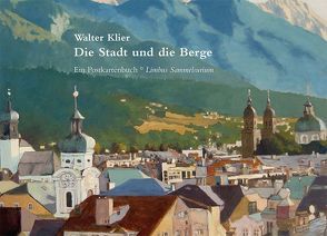 Die Stadt und die Berge von Klier,  Walter