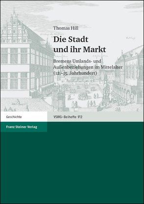 Die Stadt und ihr Markt von Hill,  Thomas