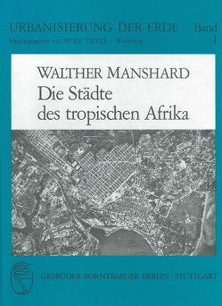 Die Städte des tropischen Afrika von Manshard,  Walther