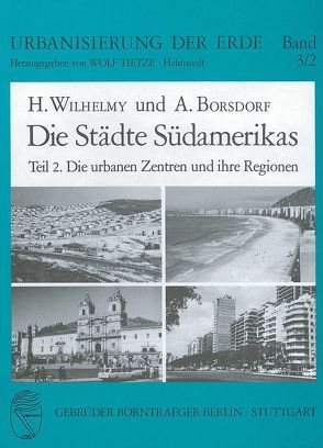 Die Städte Südamerikas von Borsdorf,  Axel, Wilhelmy,  Herbert