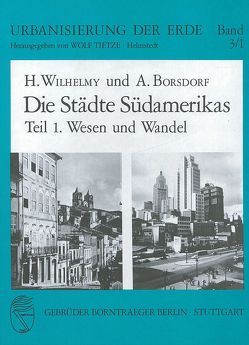 Die Städte Südamerikas von Borsdorf,  Axel, Wilhelmy,  Herbert