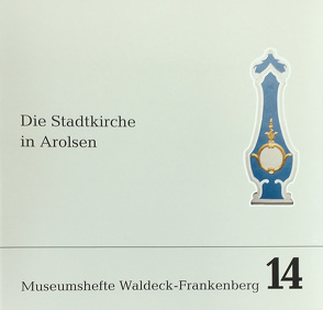 Die Stadtkirche in Arolsen von Neumann,  Michael