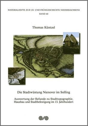 Die Stadtwüstung Nienover im Solling von Küntzel,  Thomas