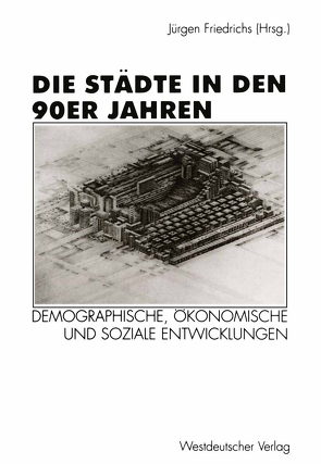 Die Städte in den 90er Jahren von Friedrichs,  Juergen